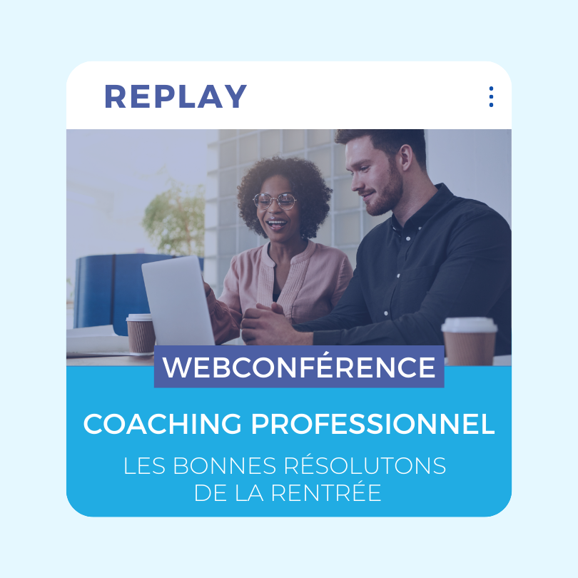 You are currently viewing [Replay] Webconférence | Coaching professionnel