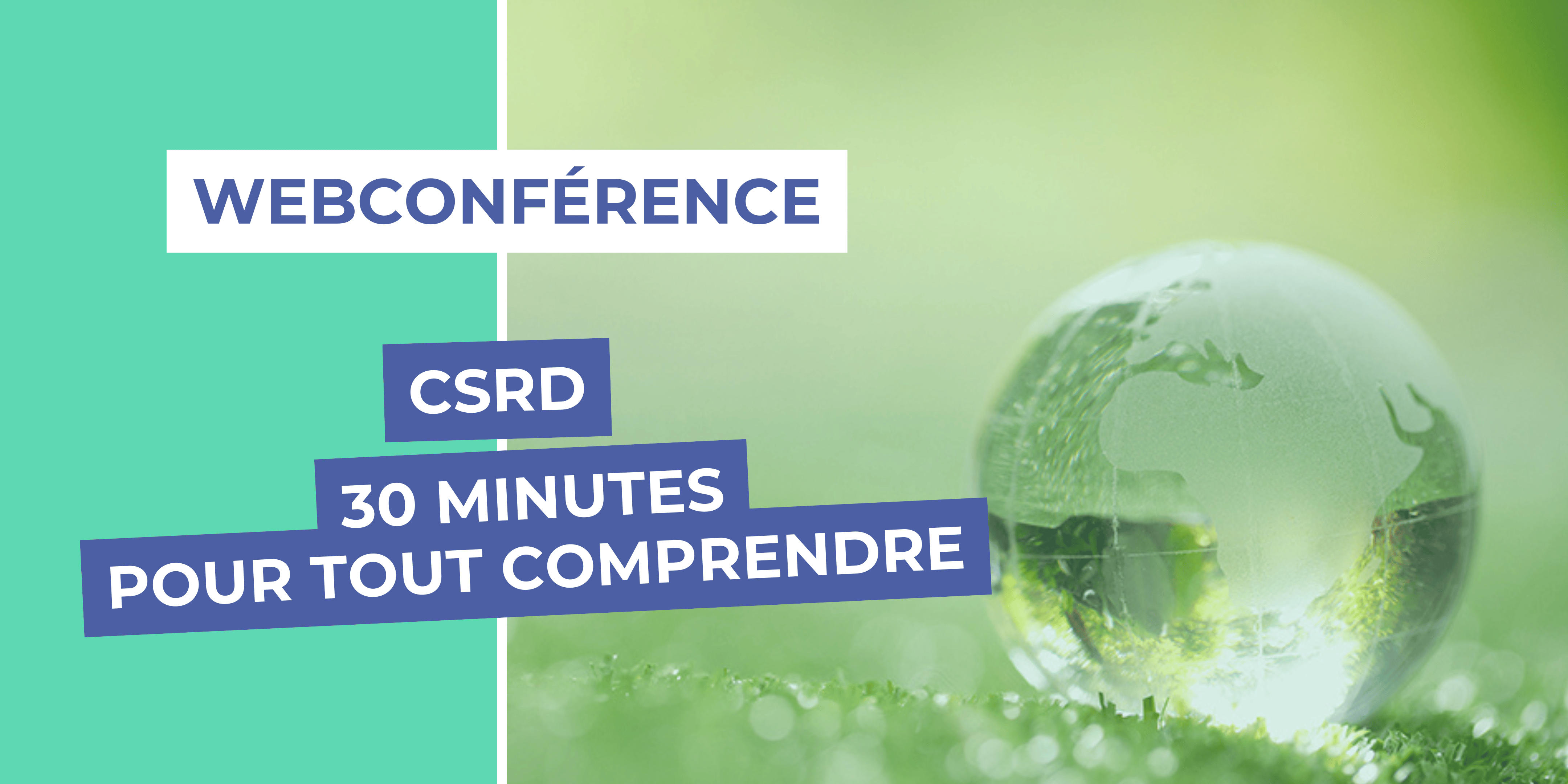 You are currently viewing Webconférence | CSRD : 30 minutes pour tout comprendre