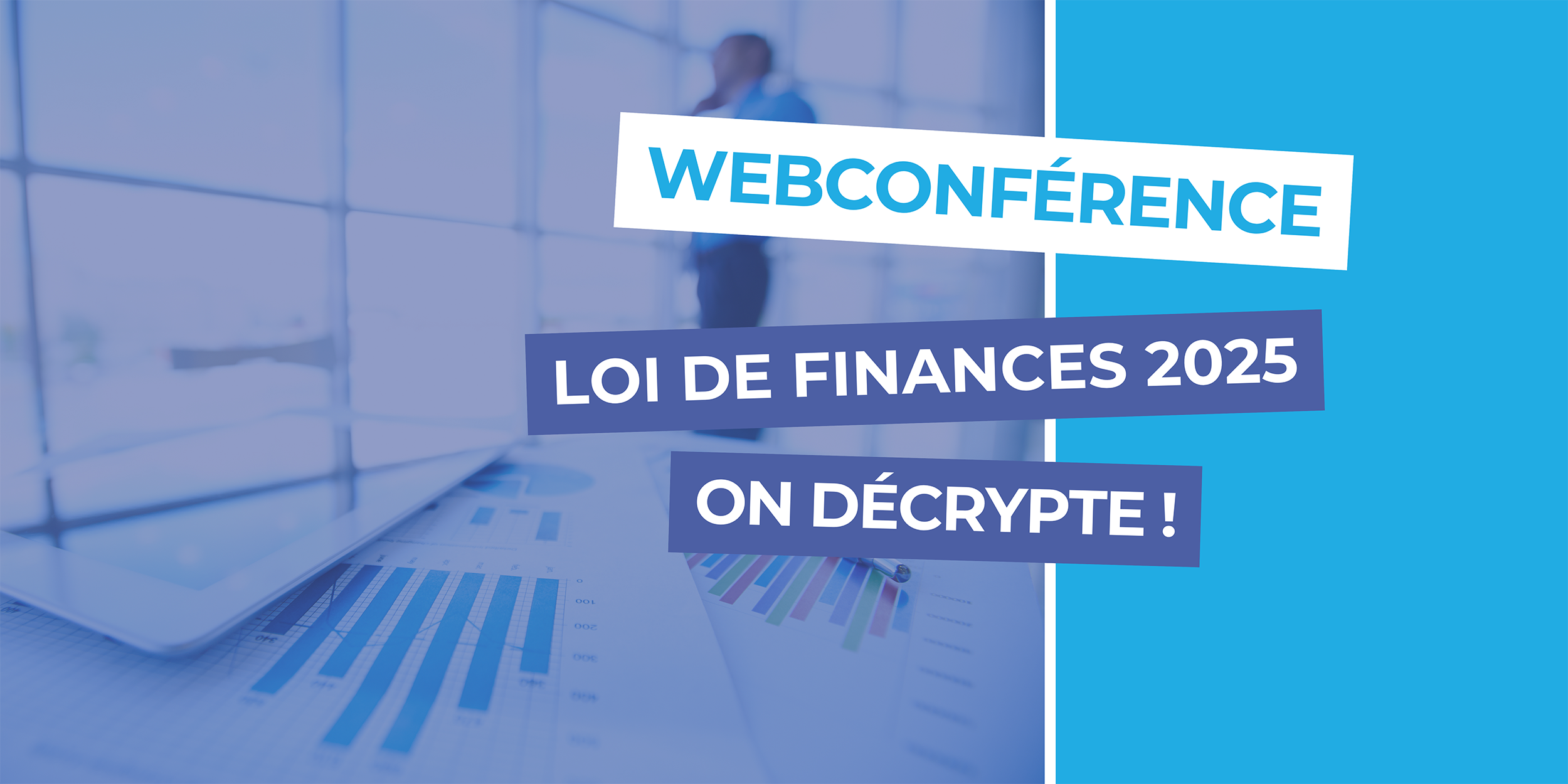 You are currently viewing Webconférence | La Loi de Finances 2025